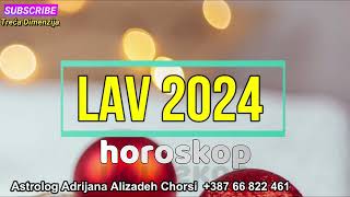 LAV 2024  Horoskop za 2024 Godinu [upl. by Selle201]