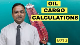 Oil Cargo Calculations Part2  Capt Subramanian Anand [upl. by Darwen]