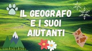 Il geografo e i suoi aiutanti Geografia classe 3° [upl. by Annovoj]