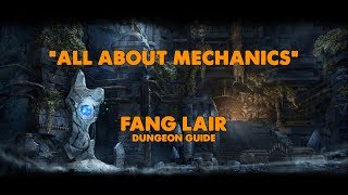 ESO  All About Mechanics  Fang Lair Dungeon Guide Vet HM [upl. by Eyma]