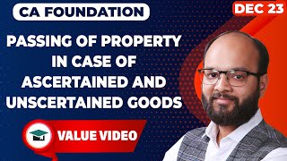 Passing Of Property In Case Of Ascertained amp Unascertained Goods  Sales of Goods Act 1930  ICAI [upl. by Hebbe]