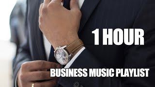 Corporate Business Music Playlist 1 hour Light and Upbeat Background Music For Business [upl. by Meluhs]