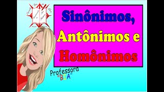 SINÔNIMOS ANTÔNIMOS E HOMÔNIMOS [upl. by Odom]