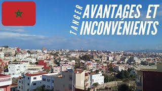 VIVRE À TANGER  AVANTAGES ET INCONVÉNIENTS [upl. by Ynej]