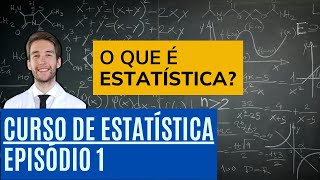 O QUE É ESTATÍSTICA [upl. by Wyly]