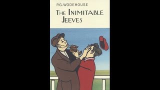 PG Wodehouse  The Inimitable Jeeves 1923 Audiobook Complete amp Unabridged [upl. by Eanar]