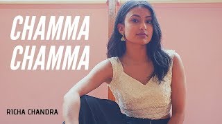 CHAMMA CHAMMA  Neha Kakkar Tanishk Ikka Romy  Richa Chandra Choreography [upl. by Loring]