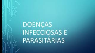 Doenças infecciosas e parasitárias [upl. by Stearn]