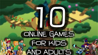 Top Ten Online Games for Kids and Adults [upl. by Ellswerth]