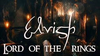 Lord Of The Rings  Elvish Soundtrack amp Ambience [upl. by Anerda809]