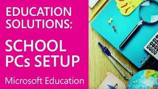 Microsoft Education Use the Set up School PCs App [upl. by Dnilazor727]