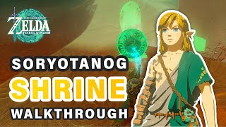 How to do Soryotanog Shrine  Walkthrough ► Zelda Tears of the Kingdom [upl. by Asserac379]