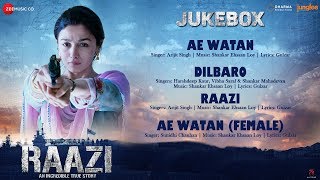 Raazi  Full Movie Audio Jukebox  Alia Bhatt  Shankar Ehsaan Loy [upl. by Nirrol482]