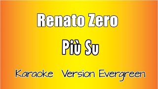 Renato Zero  Più Su versione Karaoke Academy Italia [upl. by Christabella]