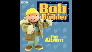 Bob the Builder The Album 2001 Full Album [upl. by Bobby]