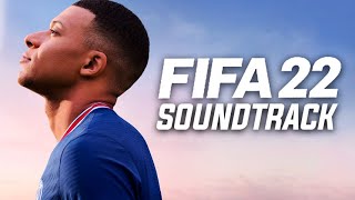 FIFA 22 Official Soundtrack [upl. by Salokcin]