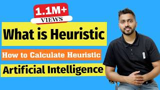 What is Heuristic in AI  Why we use Heuristic  How to Calculate Heuristic  Must Watch [upl. by Constantin]