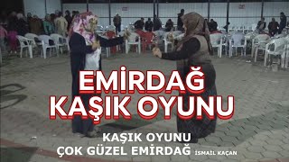 KAŞIK OYUNU EMİRDAĞ oyun havaları [upl. by Rea860]