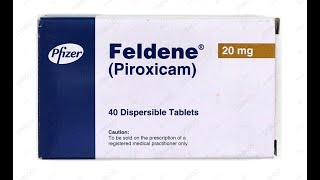 Piroxicam FELDENE Side Effects Dosage Uses and More [upl. by Ellinger]