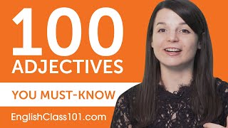 100 Adjectives Every English Beginner MustKnow [upl. by Enneibaf]