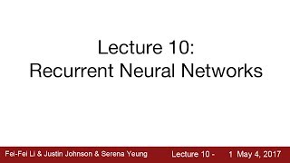 Lecture 10  Recurrent Neural Networks [upl. by Immac251]