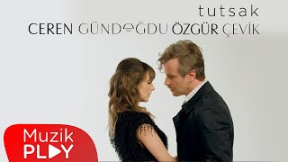 Ceren Gündoğdu amp Özgür Çevik  Tutsak Official Video [upl. by Meyer]