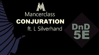 5E Conjuration Mancerclass [upl. by Guy341]