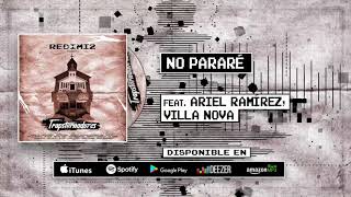 Redimi2  No Pararé Audio ft Ariel Ramírez Villa Nova [upl. by Pate50]