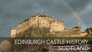 Edinburgh Castle History  Edinburgh Scotland  4K [upl. by Venable600]