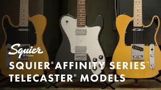 Exploring The Squier Affinity Series Telecaster Models  Fender [upl. by Keel]