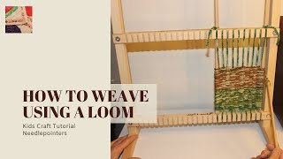 How to Weave Using a Loom [upl. by Demetra]