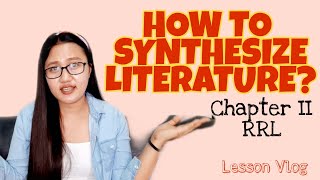 Synthesizing Literature  Topic in Research II [upl. by Einej813]