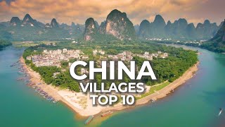 Top 10 Villages to Visit in China  Historic Towns and Countryside Travel Video [upl. by Ijok]