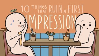 10 Things That Destroy A First Impression Immediately [upl. by Dualc]