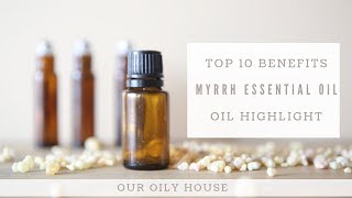 10 Benefits of Myrrh Essential Oil  Essential Oil Highlight [upl. by Faydra]