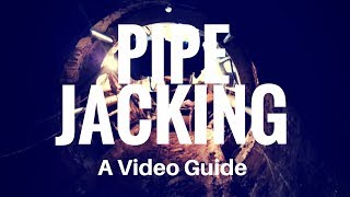 Pipe Jacking A Video Guide [upl. by Ruperta783]