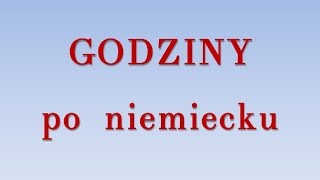 Godziny po niemiecku [upl. by Conlon]