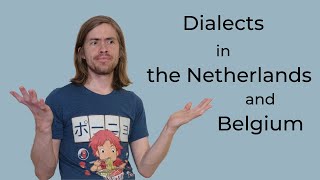 Dutch dialects Belgium vs the Netherlands  general overview [upl. by Erminna]