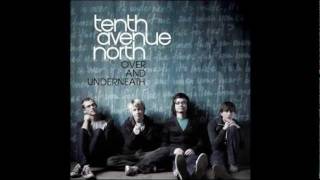 Tenth Avenue North  By Your Side  Lyrics [upl. by Natsirk]