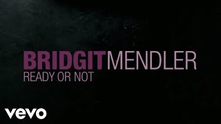 Bridgit Mendler  Ready or Not Official Lyric Video [upl. by Theressa]