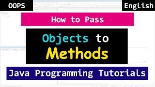 Passing Objects to Methods  Java Object Oriented Tutorials for Beginners [upl. by Sukramaj]