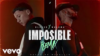 Blessd Maluma  IMPOSIBLE REMIX [upl. by Siuqram]