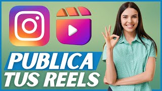 Cómo Publicar un REEL en Instagram desde PC rápidamente [upl. by Esdnyl]