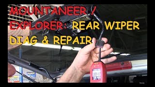 MountaineerExplorer Rear Wiper Motor Diagnose amp Repair [upl. by Lisetta269]