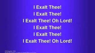 I Exalt Thee worship video w lyrics [upl. by Lenahtan481]