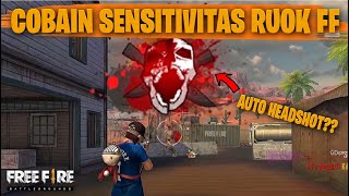 TESTING SETTING DAN SENSITIVITAS RUOK FF DI RANKED AUTO HEADSHOT  FREE FIRE INDONESIA [upl. by Keese897]