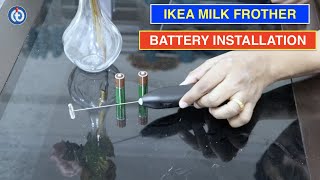 IKEA Milk Frother Battery Installation Procedure [upl. by Lord]