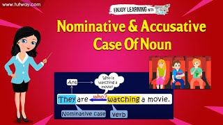 Nominative amp Accusative Case Of Noun  English  Grade 5  Tutway [upl. by Fried500]