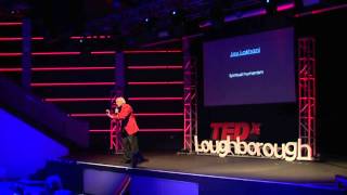 Spiritual humanism  Jay Lakhani  TEDxLoughborough [upl. by Leiva819]