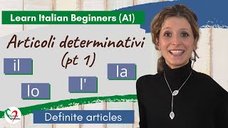 9 Learn Italian Beginners A1 Definite articles pt 1 [upl. by Elleda607]